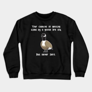 Never Zero Goose Crewneck Sweatshirt